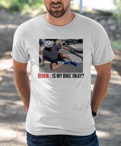 Biden Is My Bike Okay Shirt