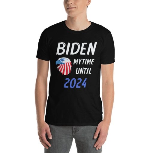 Biden My Time Until 2024 T Shirt