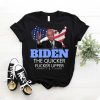 Biden The Quicker Fucker Upper Anti Democrat Us Flag Shirt