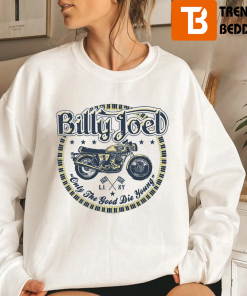 Billy Joel Only The Good Die Young Sweatshirt