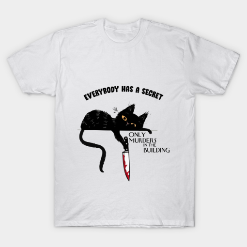 Black Cat Only Murders In The Building Funny T-Shirt