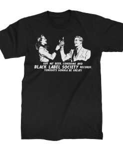 Black Label Society Comedy Cheers T-Shirt