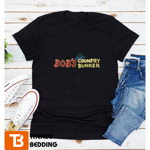 Bob’s Country Bunker T-Shirt