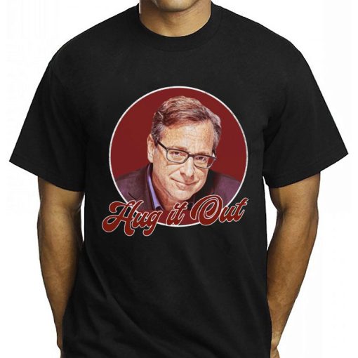 Bob Saget Hug It Out T-Shirt