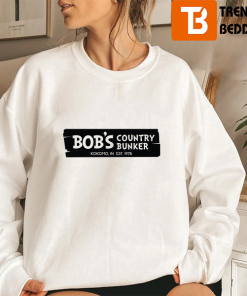 Bob’s Country Bunker Kokomo In Est 1978 Sweatshirt