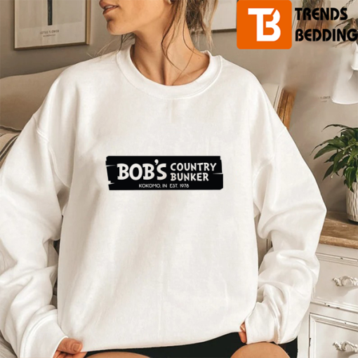 Bob’s Country Bunker Kokomo In Est 1978 Sweatshirt