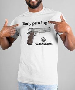 Body Piercing By Smith And Wesson Tee Shirt Body Piercing By Smith And Wesson Tee Shirt