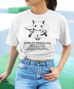 Born To Manipulate Shirt