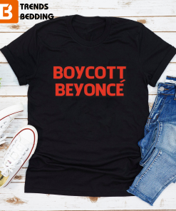 Boycott Beyonce 2023 Tee Shirt Gift For Fan