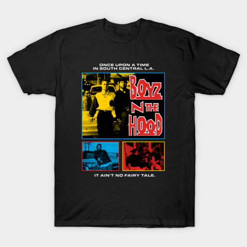 Boyz N The Hood It Ain’t No Fairy Tale T-Shirt