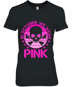 Breast Cancer Awareness In October We Wear Pink Skull Pullover Gift Shirt