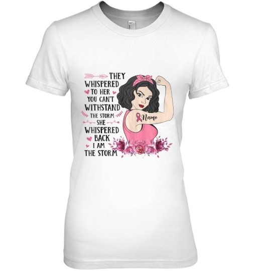 Breast Cancer Girl They Whispered To Her Personalized Shirt