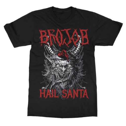 Brojob Hail Santa T-Shirt