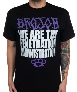 Brojob Penetration Administration T-Shirt