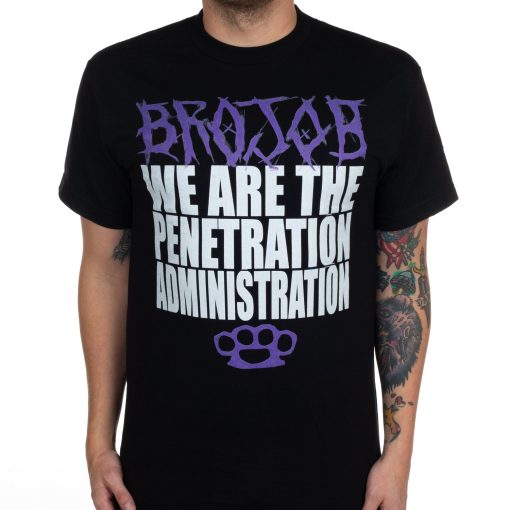 Brojob Penetration Administration T-Shirt