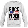 Buck Fiden And His Mandates Funny Pro America Usa Flag Fjb Shirts