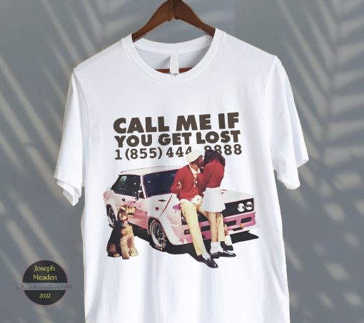 Call Me If You Get Lost Shirt For Real Fans