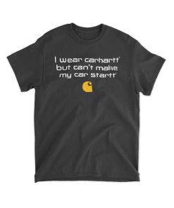 Can’t Make My Car Start Shirt Can’t Make My Car Start Shirt