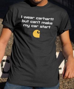 Can’t Make My Car Start Shirt