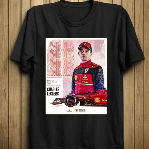 Charles Leclerc Ferrari F1 Wins Bahrain Grand Prix Shirt