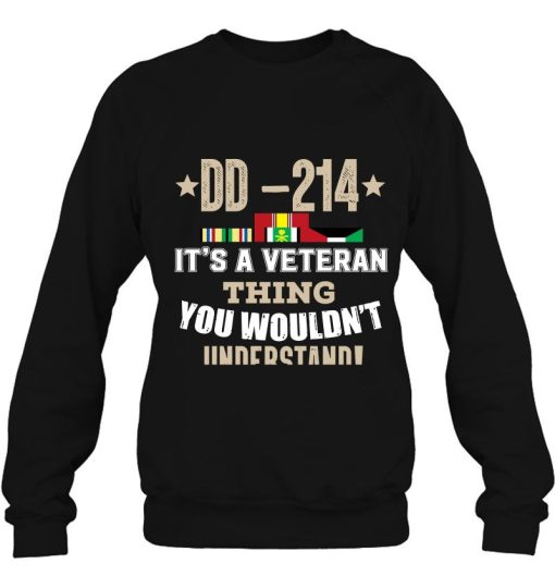 DD214 It’s A Veteran Thing You Wouldn’t Understand Black Shirts