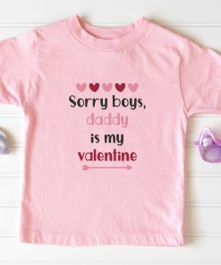 Daddy Is My Valentine Newborn Valentines Day Toddler Shirt
