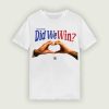 Damar Bills Did We Win Shirt