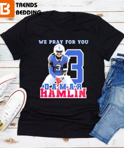 Damar Hamlin We Pray For You Shirt