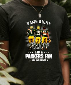 Damn Right I Am A Green Bay Packers Fan Now And Forever Unisex Shirt Damn Right I Am A Green Bay Packers Fan Now And Forever Unisex Shirt