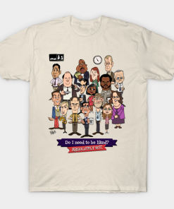 Do I Need To Be Liked The Office T Shirt