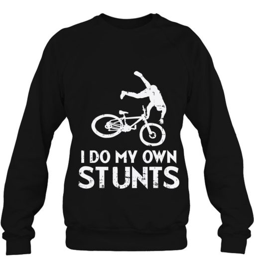 Do My Own Stunts Bike Funny Broken Bone Biker Cyclist Gift T-Shirt