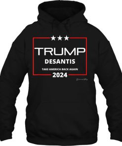 Donald Trump Ron Desantis 2024 Take America Back Again Hoodie