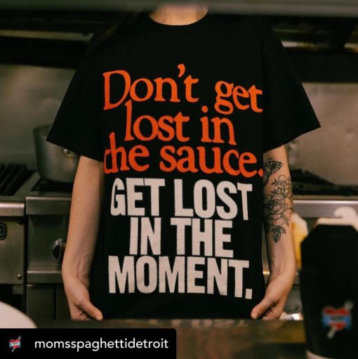 Don’t Get Lost In The Sauce Eminem T-Shirt