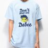 Don’t Step On Dabee Shirt