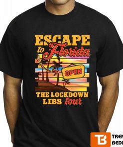 Escape To Florida Lockdown Libs Tour T-Shirt