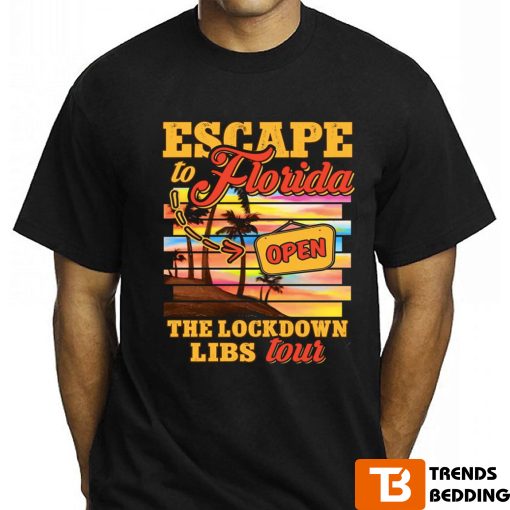 Escape To Florida Lockdown Libs Tour T-Shirt