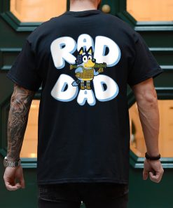 Father Day Bluey Rad Dad T Shirt And Bandit Father Day Bluey Rad Dad T Shirt And Bandit