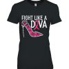 Fight Like A Diva Breast Cancer Awareness Supporter Gift Shirt