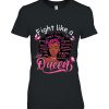 Fight Like A Queen Breast Cancer Warriors Black Woman Afro Shirt