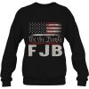 Fjb We The People American Flag Shirt