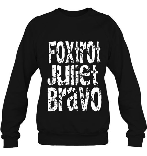 Foxtrot Juliet Bravo FJB Anti Biden Shirt