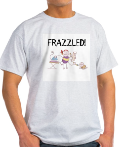 Frazzled Mrs. F Funny T-Shirt