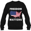 Freedom Matters American Flag Map Sweatshirt For Men Women