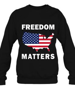 Freedom Matters American Flag Map Sweatshirt For Men Women