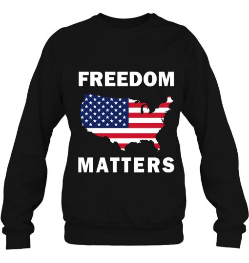 Freedom Matters American Flag Map Sweatshirt For Men Women