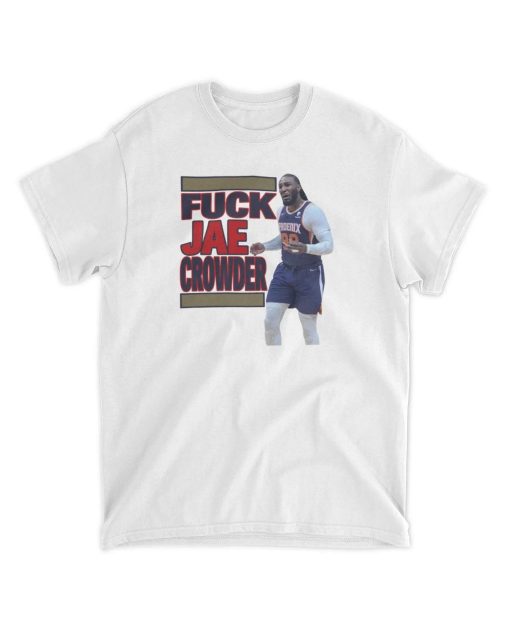 Fuck Jae Crowder Shirt