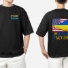 Fuck Putin Amerian Stand With Ukraine 2 Sided Shirt