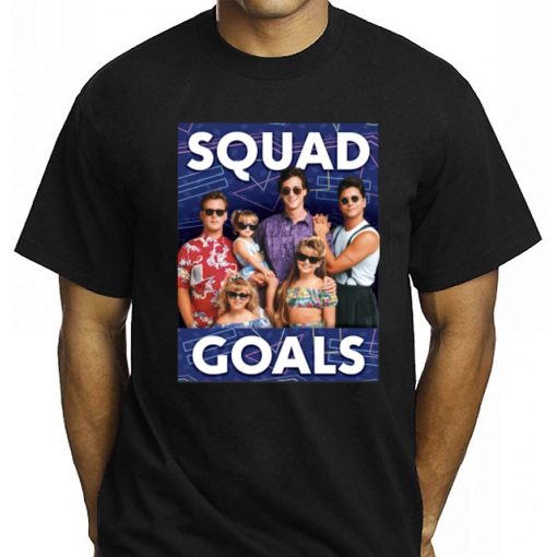 Full House Squad Goals Shirt