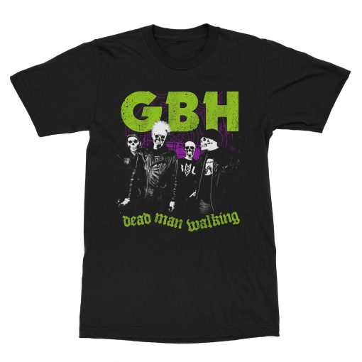 GBH Dead Man Walking T-Shirt