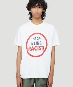 Gallery Dept Stop Being Racist Shirt